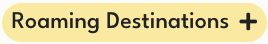 Roaming Destinations