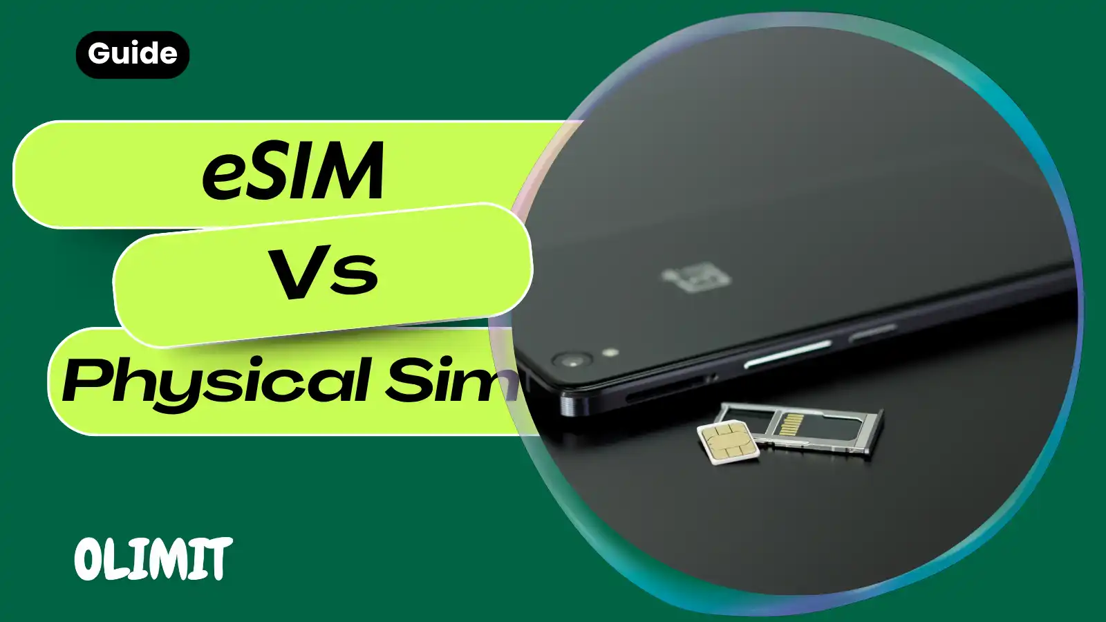 Which SIM Card Is Right for Me? eSIM Vs Physical Sim